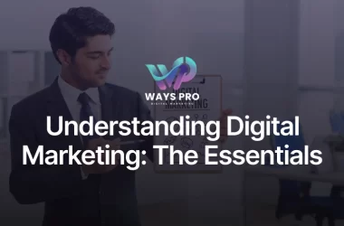 Understanding-Digital-Marketing_-The-Essentials