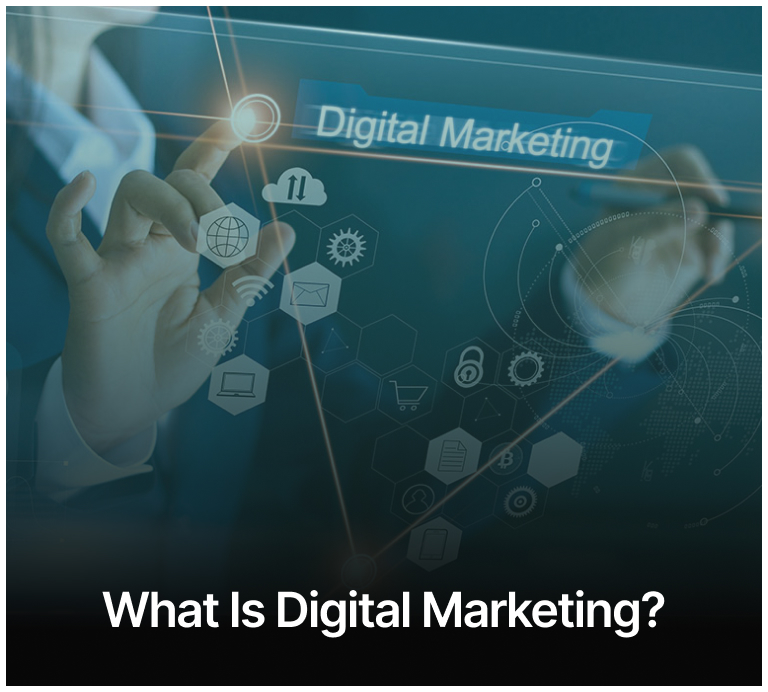 What is digital marketing