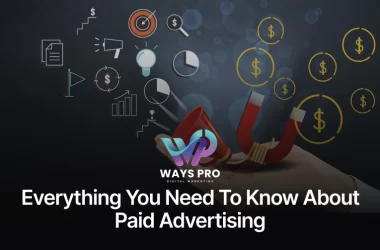 Everything You Need to Know About Paid Advertising