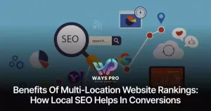 benefits-of-multi-location-website-rankings-how-local-seo-helps-in-conversions