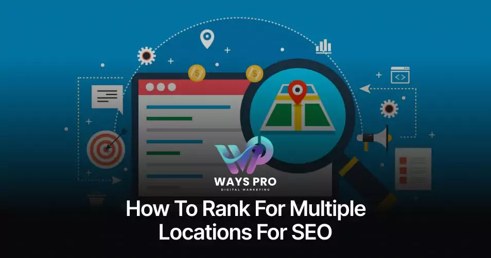 how-to-rank-for-multiple-locations-for-seo