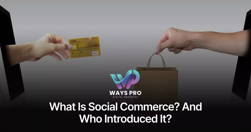 what-is-social-commerce-and-who-introduced-it