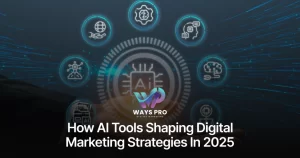 How AI Tools Shaping Digital Marketing Strategies in 2025